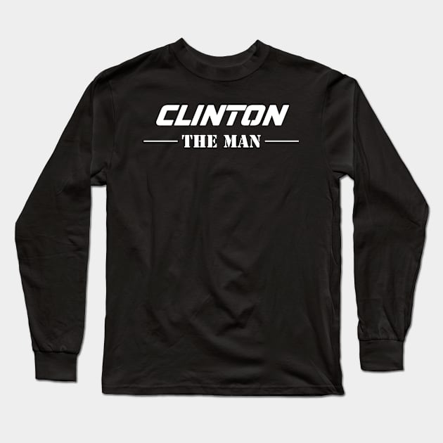 Clinton The Man | Team Clinton | Clinton Surname Long Sleeve T-Shirt by Carbon